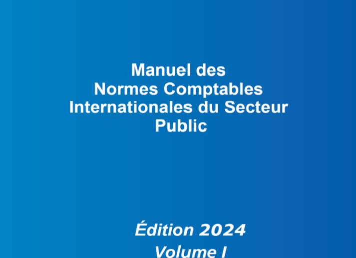 Manuel des Normes Comptables Internationales du Secteur Public – Edition 2024 Volume 1