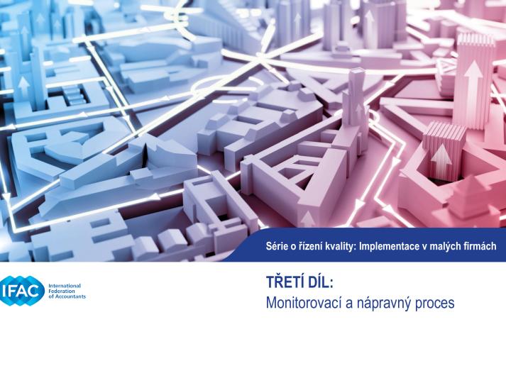 IFAC-Quality-Management-Installment-3-Monitoring-Remediation_CZ_Secure.pdf