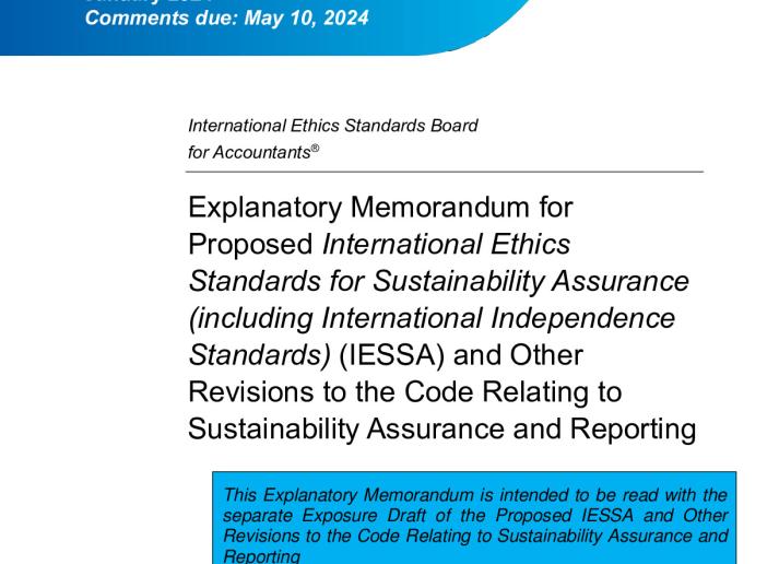 Proposed IESSA and Other Revisions to the Code Relating to Sustainability Assurance and Reporting - Explanatory Memorandum.pdf