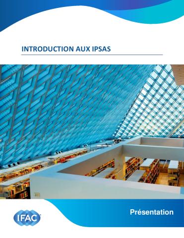 8 - Introduction to IPSASs 'Presentation' - French-locked.pdf